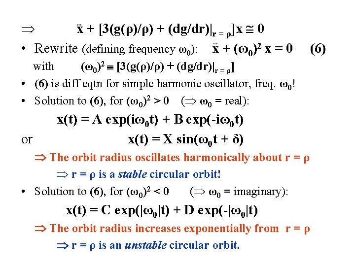  x + [3(g(ρ)/ρ) + (dg/dr)|r = ρ]x 0 • Rewrite (defining frequency ω0):