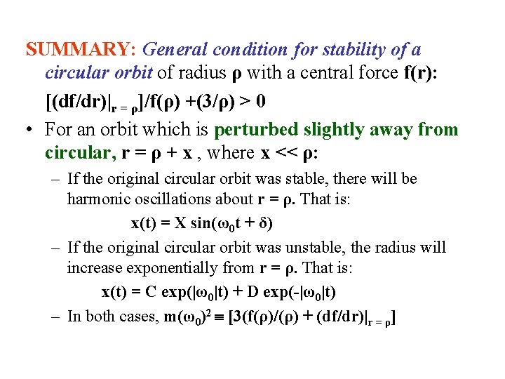 SUMMARY: General condition for stability of a circular orbit of radius ρ with a