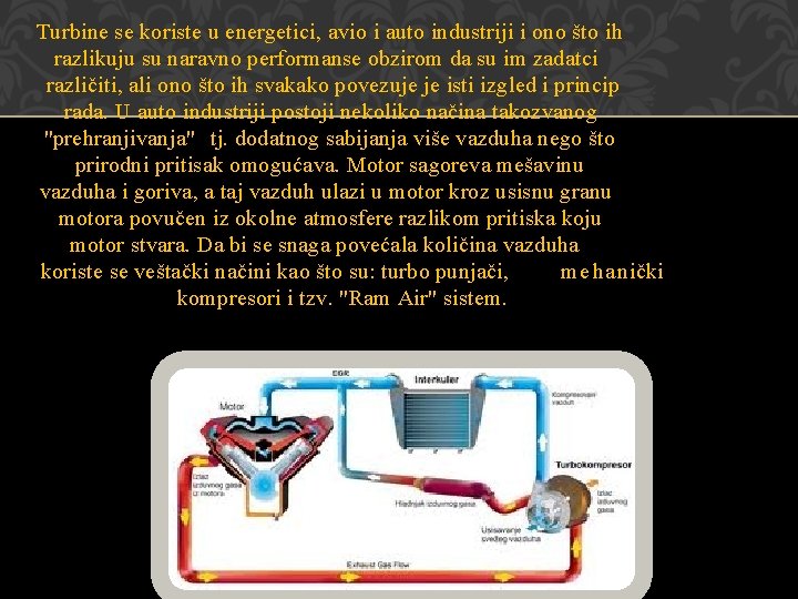 Turbine se koriste u energetici, avio i auto industriji i ono što ih razlikuju