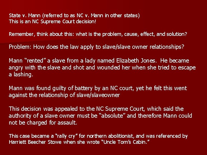 State v. Mann (referred to as NC v. Mann in other states) This is