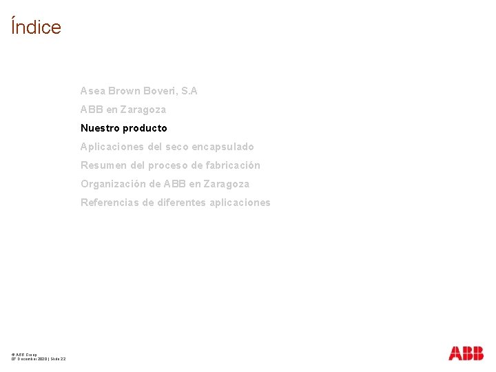 Índice Asea Brown Boveri, S. A ABB en Zaragoza Nuestro producto Aplicaciones del seco