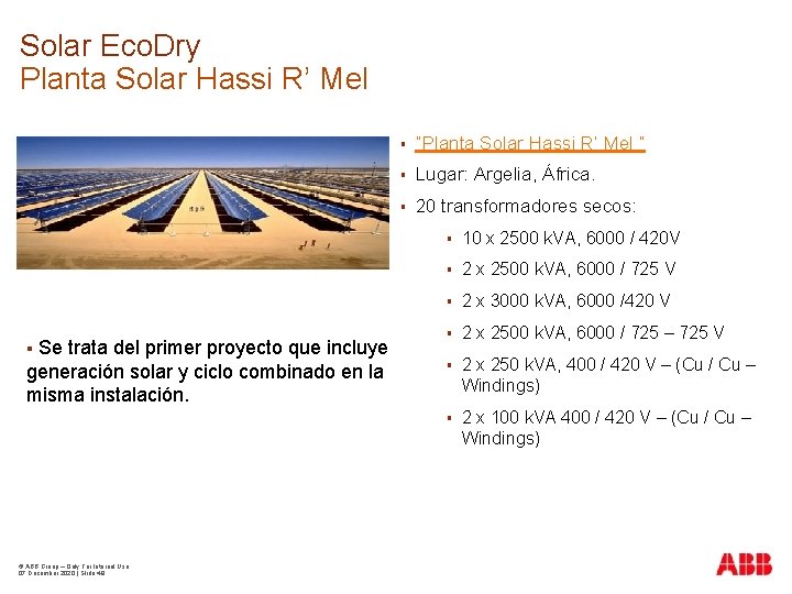 Solar Eco. Dry Planta Solar Hassi R’ Mel Se trata del primer proyecto que