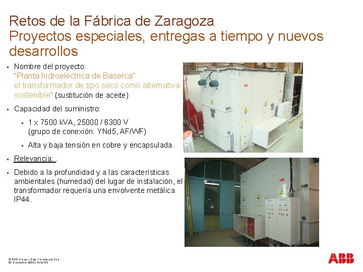 Retos de la Fábrica de Zaragoza Proyectos especiales, entregas a tiempo y nuevos desarrollos