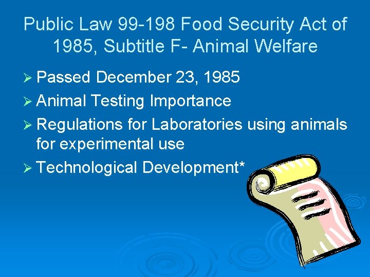 Public Law 99 -198 Food Security Act of 1985, Subtitle F- Animal Welfare Ø