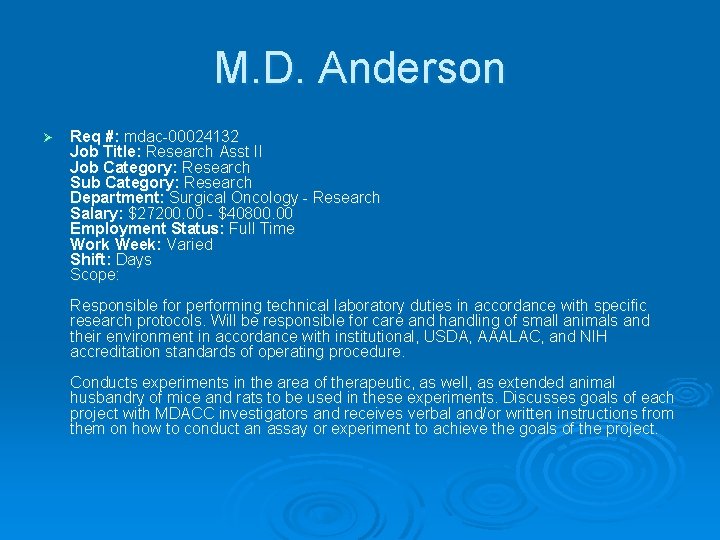 M. D. Anderson Ø Req #: mdac-00024132 Job Title: Research Asst II Job Category: