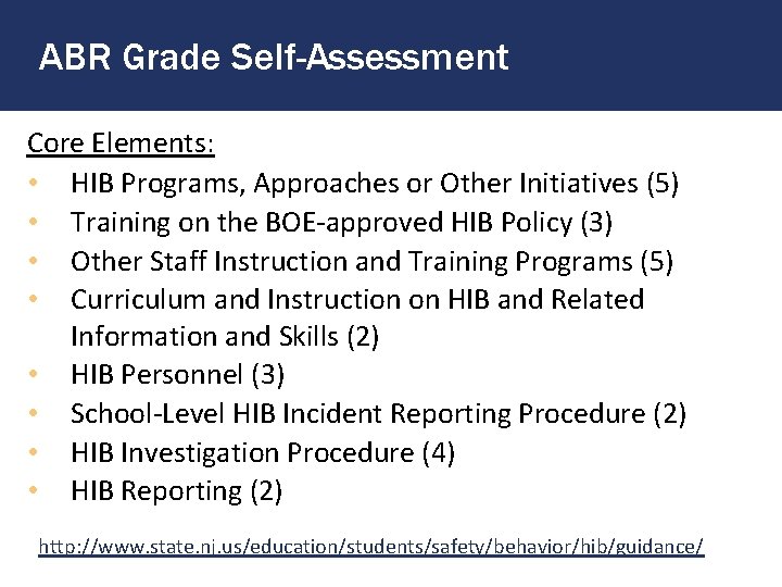 ABR Grade Self-Assessment Core Elements: • HIB Programs, Approaches or Other Initiatives (5) •