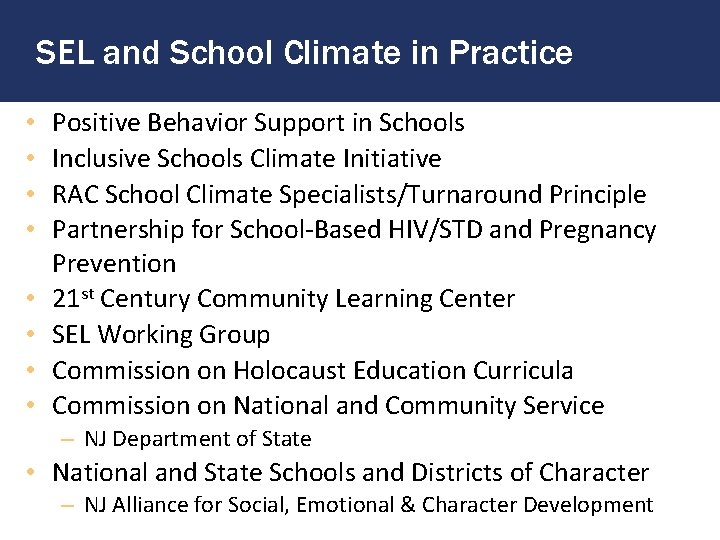 SEL and School Climate in Practice • • Positive Behavior Support in Schools Inclusive