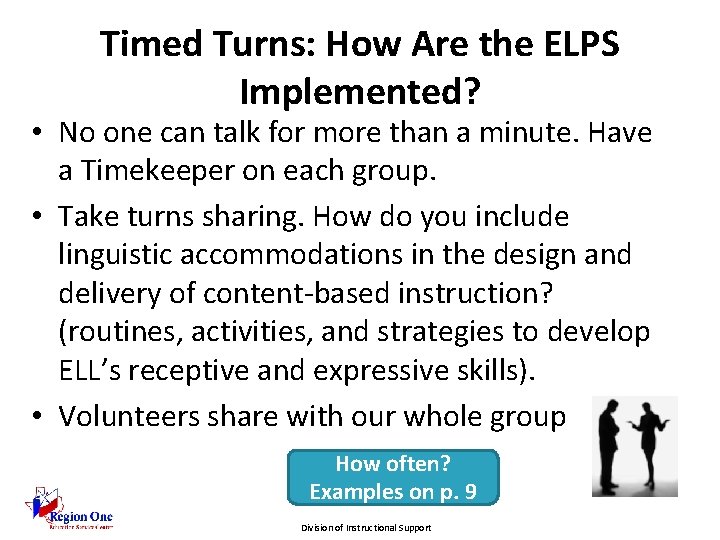 Timed Turns: How Are the ELPS Implemented? • No one can talk for more