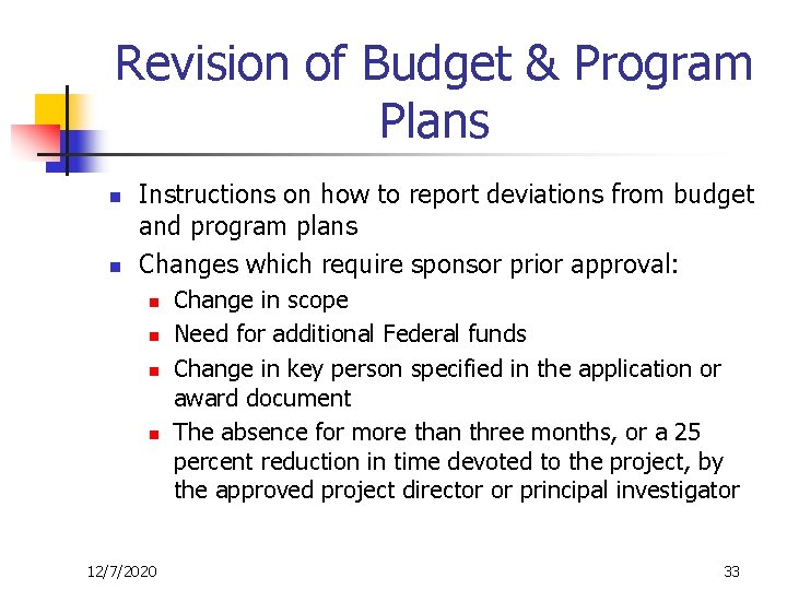 Revision of Budget & Program Plans n n Instructions on how to report deviations