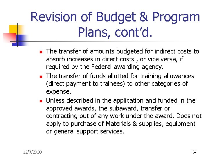 Revision of Budget & Program Plans, cont’d. n n n 12/7/2020 The transfer of