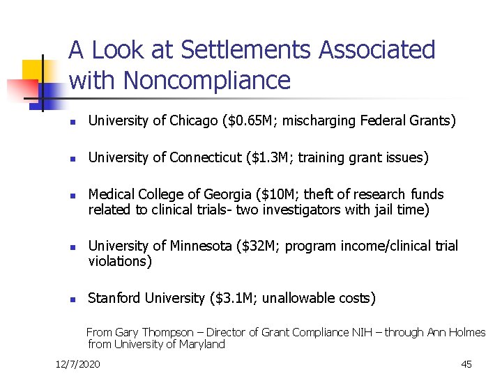 A Look at Settlements Associated with Noncompliance n University of Chicago ($0. 65 M;