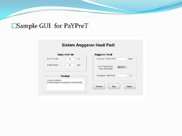 �Sample GUI for Pa. YPre. T 