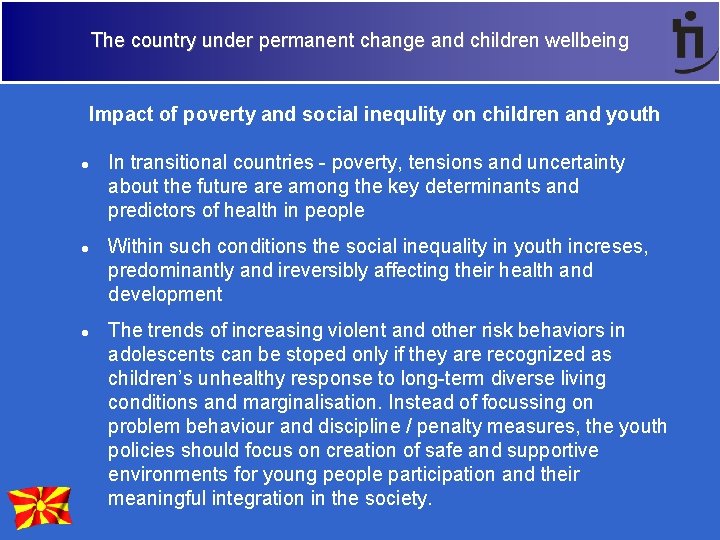 The country under permanent change and children wellbeing Impact of poverty and social inequlity