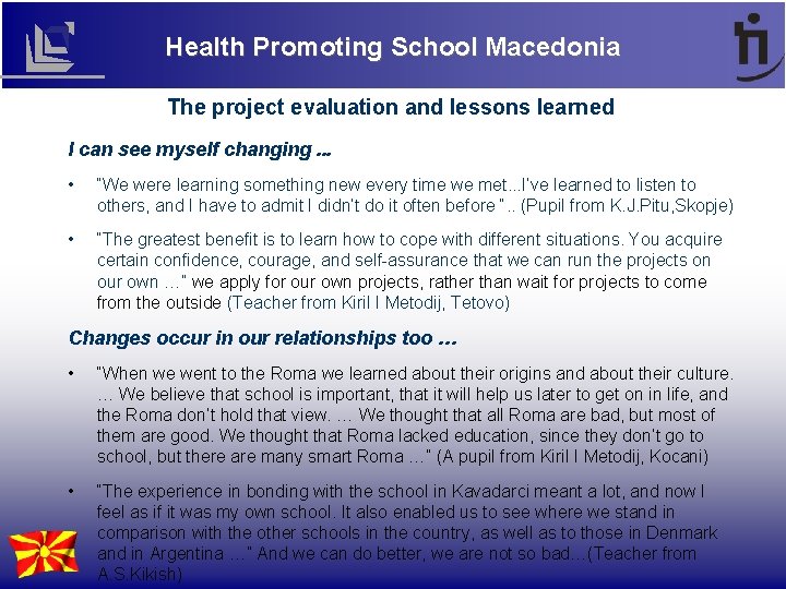 Health Promoting School Macedonia The project evaluation and lessons learned I can see myself