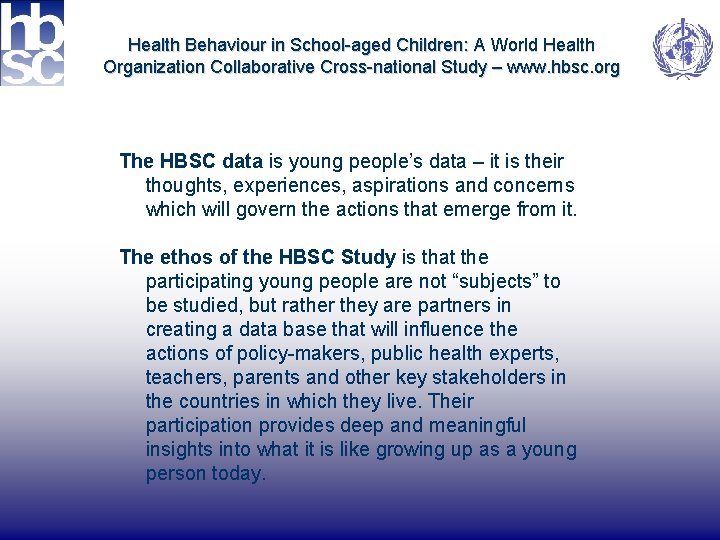Health Behaviour in School-aged Children: А World Health Organization Collaborative Cross-national Study – www.