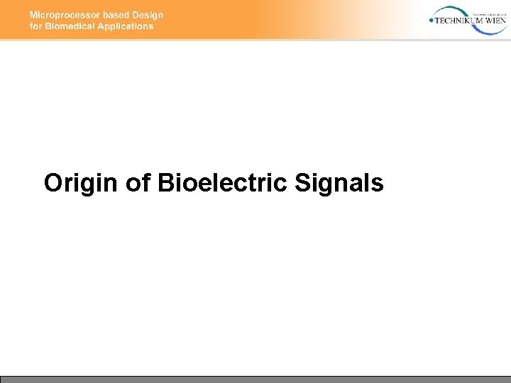 Origin of Bioelectric Signals 