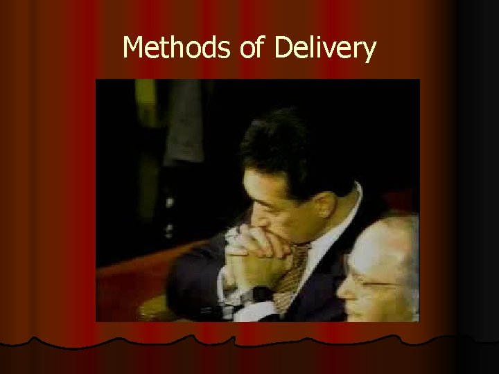 Methods of Delivery 