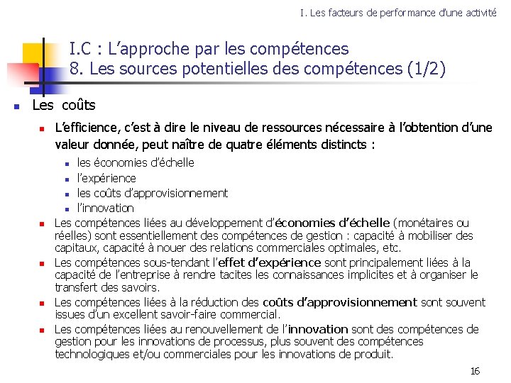 I. Les facteurs de performance d’une activité I. C : L’approche par les compétences