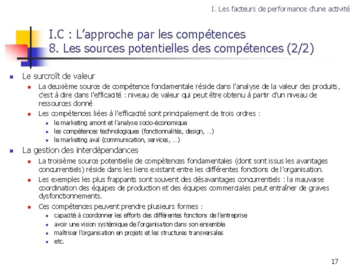 I. Les facteurs de performance d’une activité I. C : L’approche par les compétences