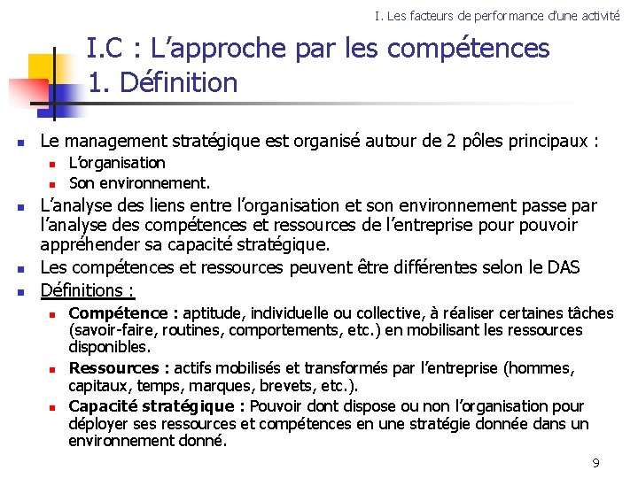 I. Les facteurs de performance d’une activité I. C : L’approche par les compétences