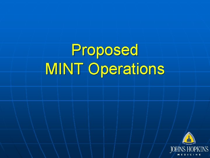 Proposed MINT Operations 