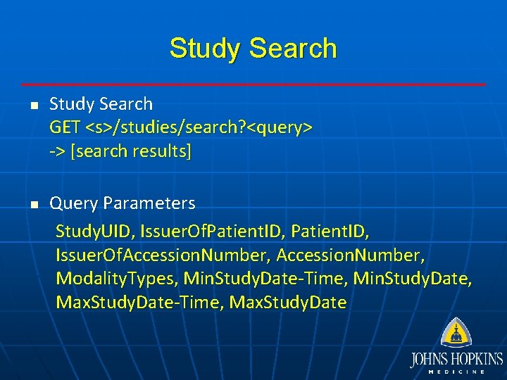 Study Search n n Study Search GET <s>/studies/search? <query> -> [search results] Query Parameters