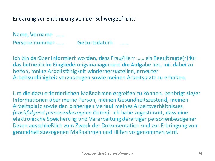 Erklärung zur Entbindung von der Schweigepflicht: Name, Vorname …… Personalnummer …… Geburtsdatum …… Ich