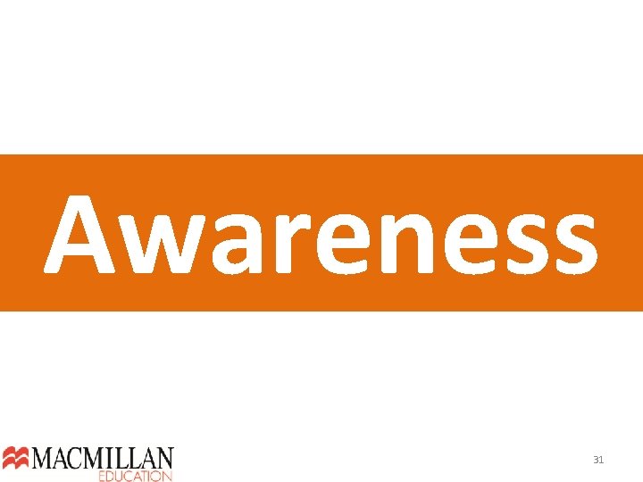 Awareness 31  Awareness 31