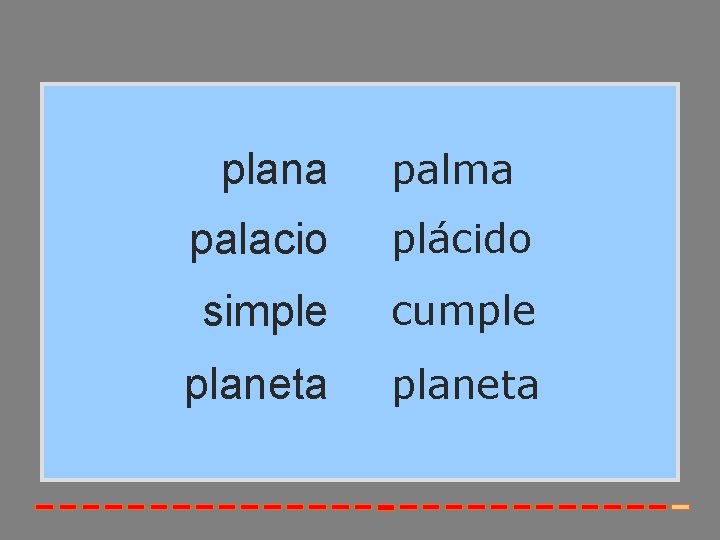 plana palma palacio plácido simple cumple planeta 