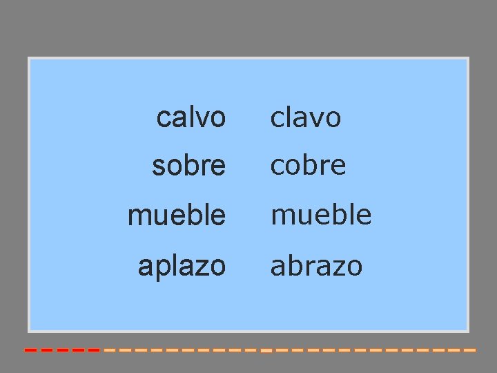 calvo clavo sobre cobre mueble aplazo abrazo 