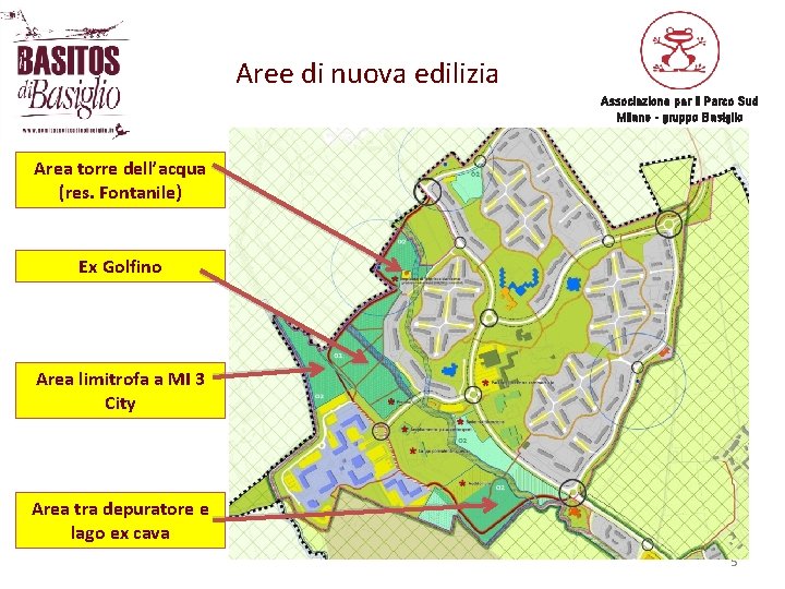 Aree di nuova edilizia Associazione per il Parco Sud Milano - gruppo Basiglio Area