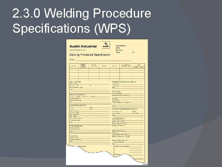 2. 3. 0 Welding Procedure Specifications (WPS) 