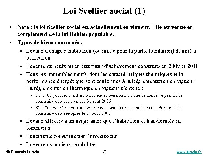 Loi Scellier social (1) • Note : la loi Scellier social est actuellement en