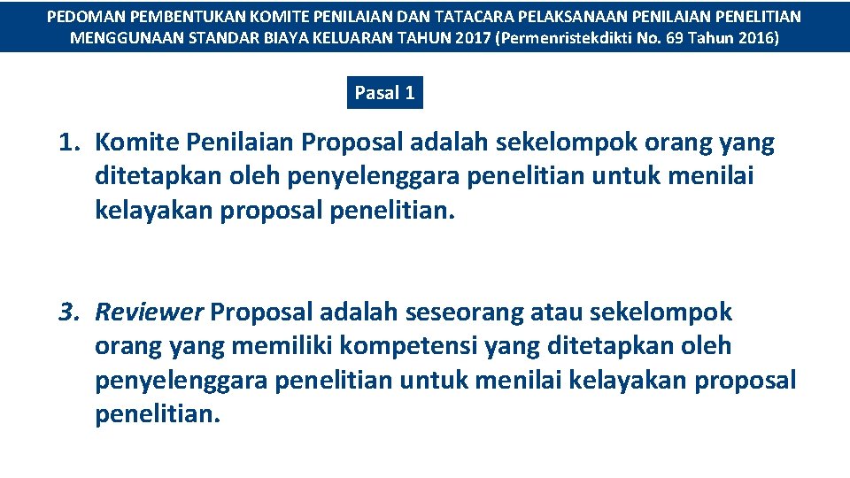 PEDOMAN PEMBENTUKAN KOMITE PENILAIAN DAN TATACARA PELAKSANAAN PENILAIAN PENELITIAN MENGGUNAAN STANDAR BIAYA KELUARAN TAHUN