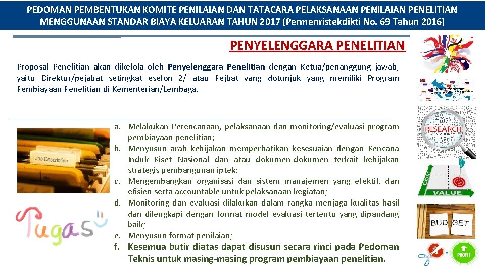 PEDOMAN PEMBENTUKAN KOMITE PENILAIAN DAN TATACARA PELAKSANAAN PENILAIAN PENELITIAN MENGGUNAAN STANDAR BIAYA KELUARAN TAHUN