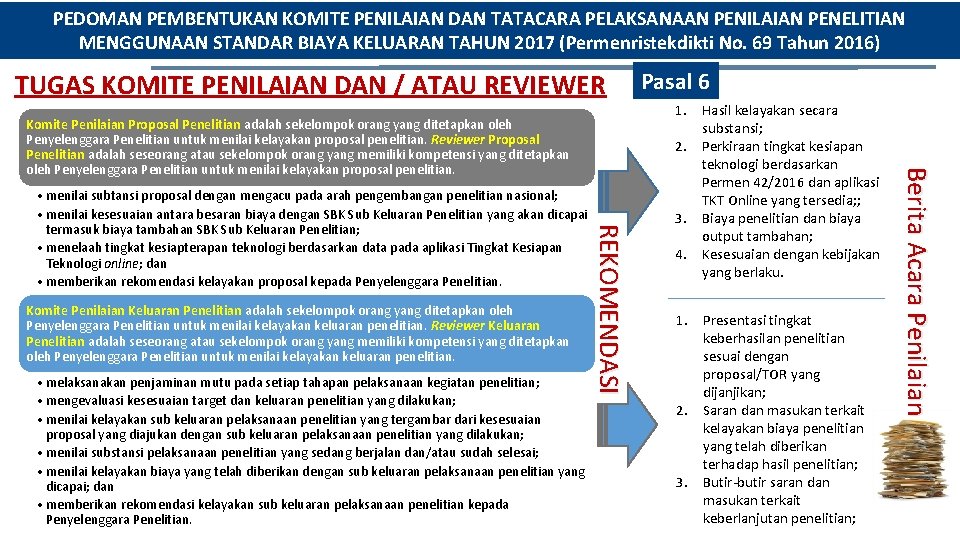PEDOMAN PEMBENTUKAN KOMITE PENILAIAN DAN TATACARA PELAKSANAAN PENILAIAN PENELITIAN MENGGUNAAN STANDAR BIAYA KELUARAN TAHUN