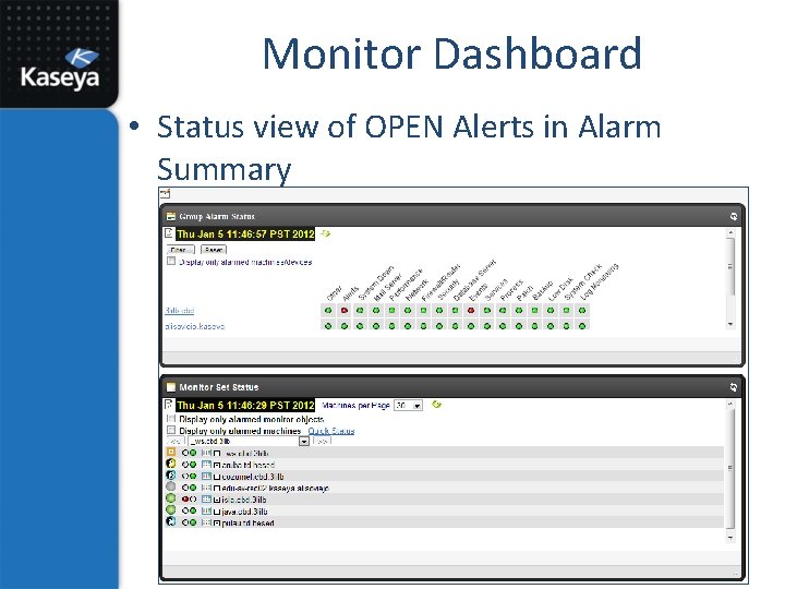 Monitor Dashboard • Status view of OPEN Alerts in Alarm Summary 
