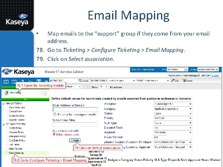 Email Mapping Map emails to the “support” group if they come from your email