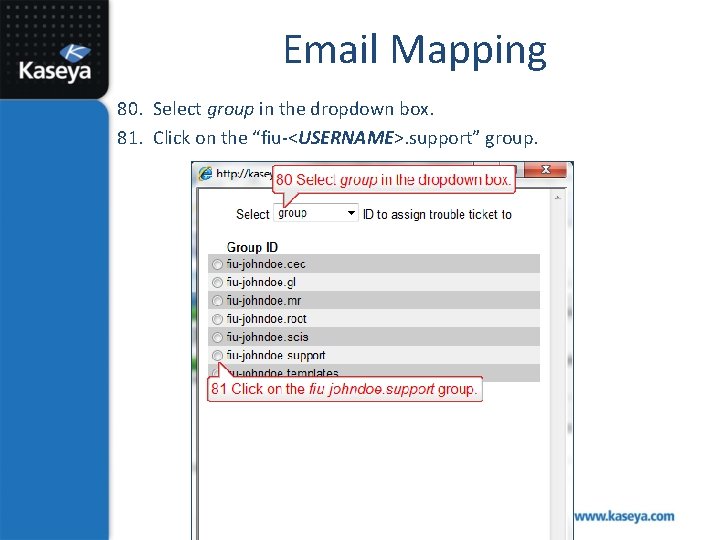 Email Mapping 80. Select group in the dropdown box. 81. Click on the “fiu-<USERNAME>.