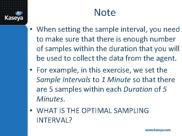 Note • When setting the sample interval, you need to make sure that there
