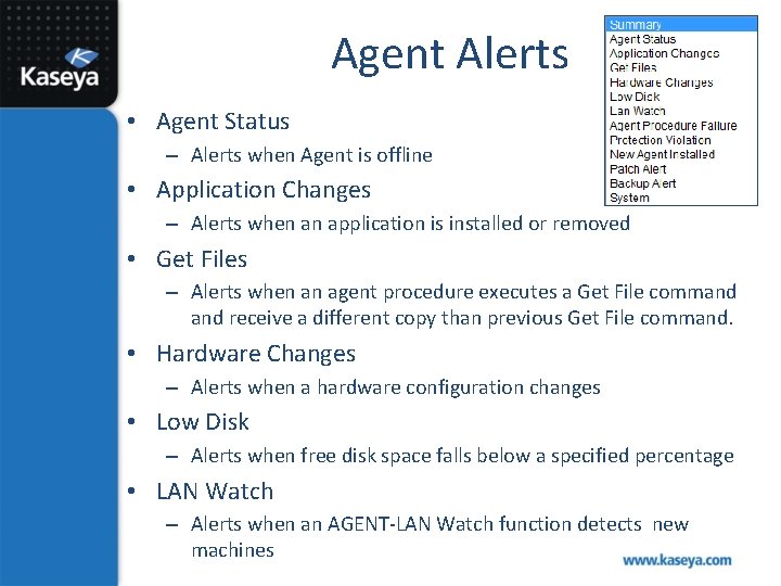 Agent Alerts • Agent Status – Alerts when Agent is offline • Application Changes