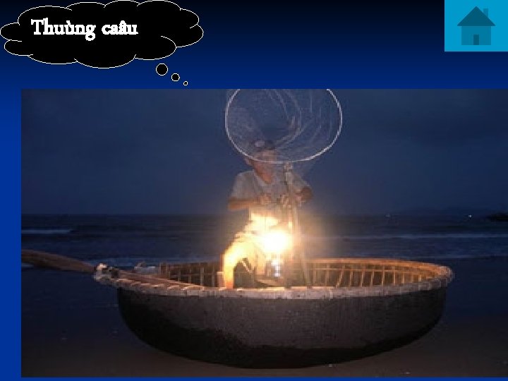 Thuùng caâu 