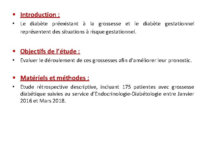 § Introduction : • Le diabète préexistant à la grossesse et le diabète gestationnel