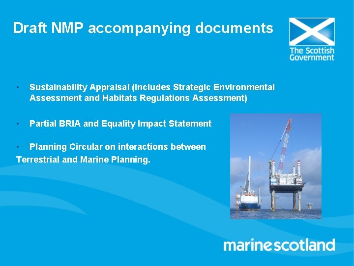 Draft NMP accompanying documents • Sustainability Appraisal (includes Strategic Environmental Assessment and Habitats Regulations