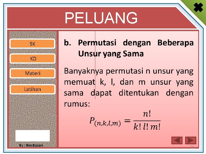 PELUANG SK • KD Materi Latihan By : Novitasari 23 