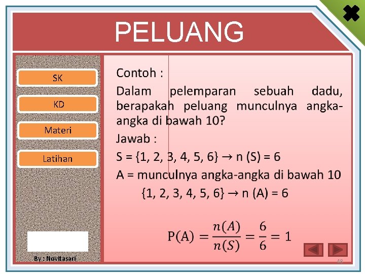 PELUANG SK • KD Materi Latihan By : Novitasari 48 