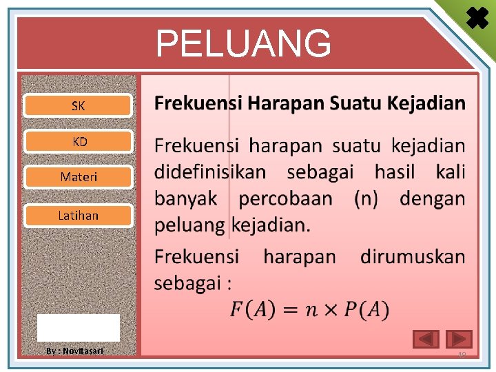 PELUANG SK • KD Materi Latihan By : Novitasari 49 