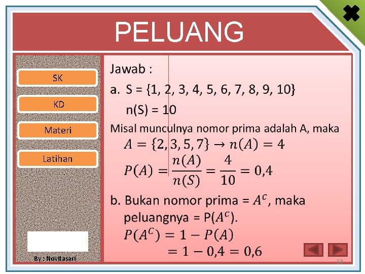 PELUANG SK • KD Materi Latihan By : Novitasari 53 