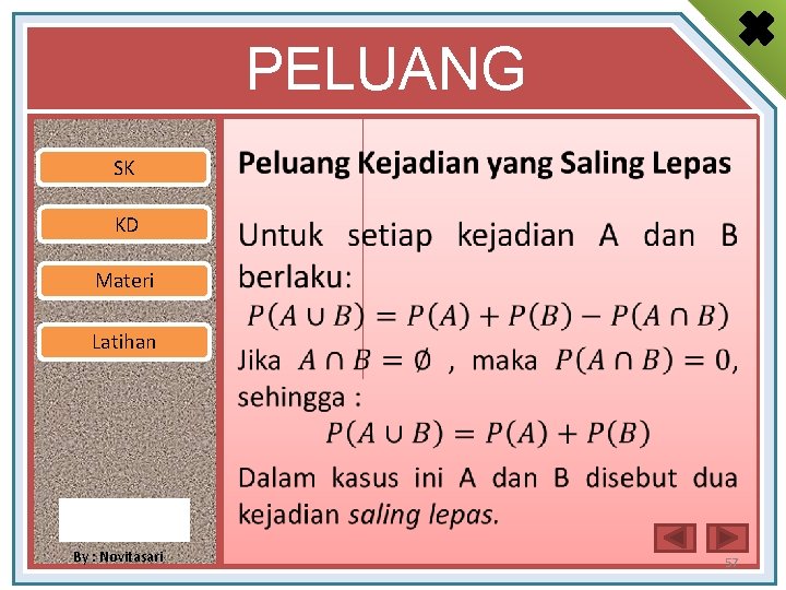 PELUANG SK • KD Materi Latihan By : Novitasari 57 