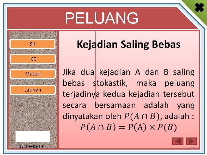 PELUANG SK • KD Materi Latihan By : Novitasari 63 